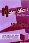 MATEMATICAS PROBLEMAS BACHILLERATO CIENCIAS SOCIALES SOLUCIONARIO