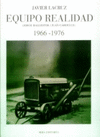 EQUIPO REALIDAD (1966 1976) (JORGE BALLESTER JUAN CARDELLS)