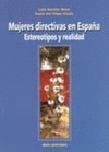 MUJERES DIRECTIVAS EN ESPAÑA ESTEREOTIPOS Y REALIDAD