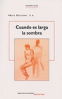 CUANDO ES LARGA LA SOMBRA