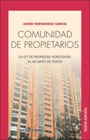 COMUNIDAD DE PROPIETARIOS LA LEY DE PROPIEDAD HORIZONTAL AL ALCANCE DE