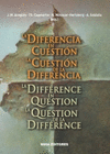 DIFERENCIA EN CUESTION LA CUESTION DE LA DIFERENCIA LA DIFFERENCE EN Q