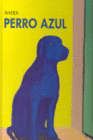 PERRO AZUL (CARTONE) 3'ED