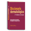 DICCIONARIO DERMATOLÓGICO - 2ª EDICIÓN REVISADA