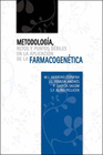 METODOLOG�A, RETOS Y PUNTOS D�BILES EN LA APLICACI�N DE LA FARMACOGEN�TICA