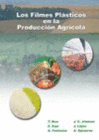 LOS FILMES PL�STICOS EN LA PRODUCCI�N AGR�COLA