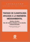 TRATADO DE CLIMATOLOGIA APLICADA A LA INGENIERIA MEDIOAMBIENTAL. ANALISIS CLIMATICO