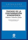 TRATADO DE LA CONTAMINACION ATMOSFERICA. PROBLEMAS, TRATAMIENTO Y GESTION