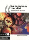 LA ECONOM�A MUNDIAL: UNA PERSPECTIVA MILENARIA