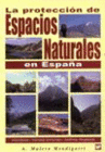 LA PROTECCION DE ESPACIOS NATURALES EN ESPA�A