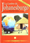 LA CUMBRE DE JOHANESBURGO. ANTES, DURANTE Y DESPU�S DE LA CUMBRE MUNDIAL SOBRE EL DESARROLLO SOSTENIBLE