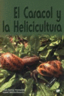 EL CARACOL Y LA HELICICULTURA