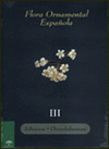 FLORA ORNAMENTAL ESPA�OLA. LAS PLANTAS CULTIVADAS EN LA ESPA�A PENINSULAR E INSULAR