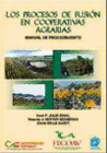 LOS PROCESOS DE FUSION EN COOPERATIVAS AGRARIAS: MANUAL DE PROCEDIMIENTO