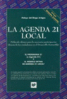 LA AGENDA 21 LOCAL: VEHICULO IDONEO PARA LA NECESARIA PARTICIPACION DIRECTA DE LOS CIUDADANOS