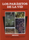 LOS PARASITOS DE LA VID. ESTRATEGIAS DE PROTECCION RAZONADA