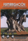 FERTIRRIGACI�N: CULTIVOS HORT�COLAS, FRUTALES Y ORNAMENTALES
