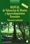 MANUAL DE VALORACIN DE MONTES Y APROVECHAMIENTOS FORESTALES