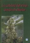 LA CALIDAD DEL VINO DESDE EL VI�EDO