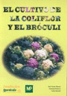 EL CULTIVO DE LA COLIFLOR Y EL BR�CULI