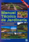 MANUAL TECNICO DE JARDINERIA II. MANTENIMIENTO. 2� EDICION.