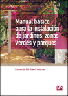 MANUAL BSICO PARA LA INSTALACIN DE JARDINES, ZONAS VERDES Y PARQUES