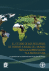 ESTADO RECURSOS DE TIERRAS Y AGUAS DEL MUNDO PARA ALIMENTACION Y AGRICULTURA