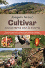 CULTIVAR. ENCUENTROS CON LA TIERRA.