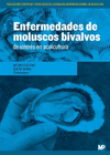 ENFERMEDADES DE MOLUSCOS BIVALVOS DE INTERS EN ACUICULTURA