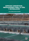 ESPECIES CINEGETICAS.INSTALACIONES CRIA Y REPOBLACION