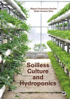 SOILLESS CULTURE AND HYDROPONICS