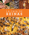 LA CRIA DE REINAS