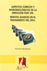 ASPECTOS CLINICOS Y MICROBIOLOGICOS DE LA INFECCION POR VIH