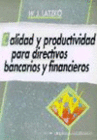 CALIDAD Y PRODUCTIVIDAD PARA DIRECTIVOS BANCARIOS Y FINANCIEROS