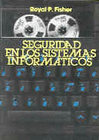 SEGURIDAD EN LOS SISTEMAS INFORM�TICOS