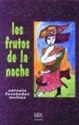 FRUTOS DE LA NOCHE LOS