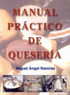 MANUAL PRCTICO DE QUESERA. (TOMO I).