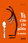 YO EL LOBO Y LAS GALLETAS (DE CHOCOLATE)