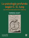 LA PSICOLOGIA PROFUNDA SEGUN C G JUNG