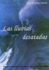 LLUVIAS DESATADAS LAS