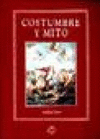 COSTUMBRE Y MITO