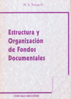 ESTRUCTURA Y ORGANIZACI�N DE FONDOS DOCUMENTALES