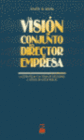 LA VISI�N DE CONJUNTO DEL DIRECTOR DE EMPRESA