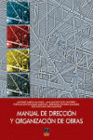 MANUAL DE DIRECCION Y ORGANIZACIN DE OBRAS