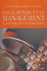 HACIA D�NDE VA EL MANAGEMENT