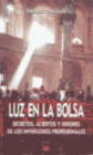 LUZ EN LA BOLSA