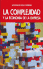 LA COMPLEJIDAD Y LA ECONOM�A DE LA EMPRESA