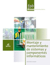 MONTAJE Y MANTENIMIENTO DE SISTEMAS Y COMPONENTES INFORMÁTICOS. PROFESIONAL BÁSICO