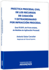 PR�CTICA PROCESAL CIVIL DE LOS RECURSOS DE CASACI�N Y EXTRAORDINARIO POR INFRACCI�N PROCESAL