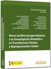 MARCO JUR�DICO EUROPEO RELATIVO A LA INVESTIGACI�N BIOM�DICA EN TRANSFERENCIA NUCLEAR
